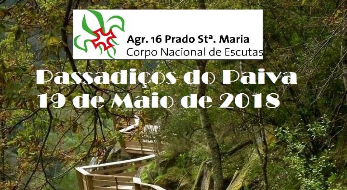Escuteiros de Prado convidam a um passeio pelos Passadiços do Paiva!